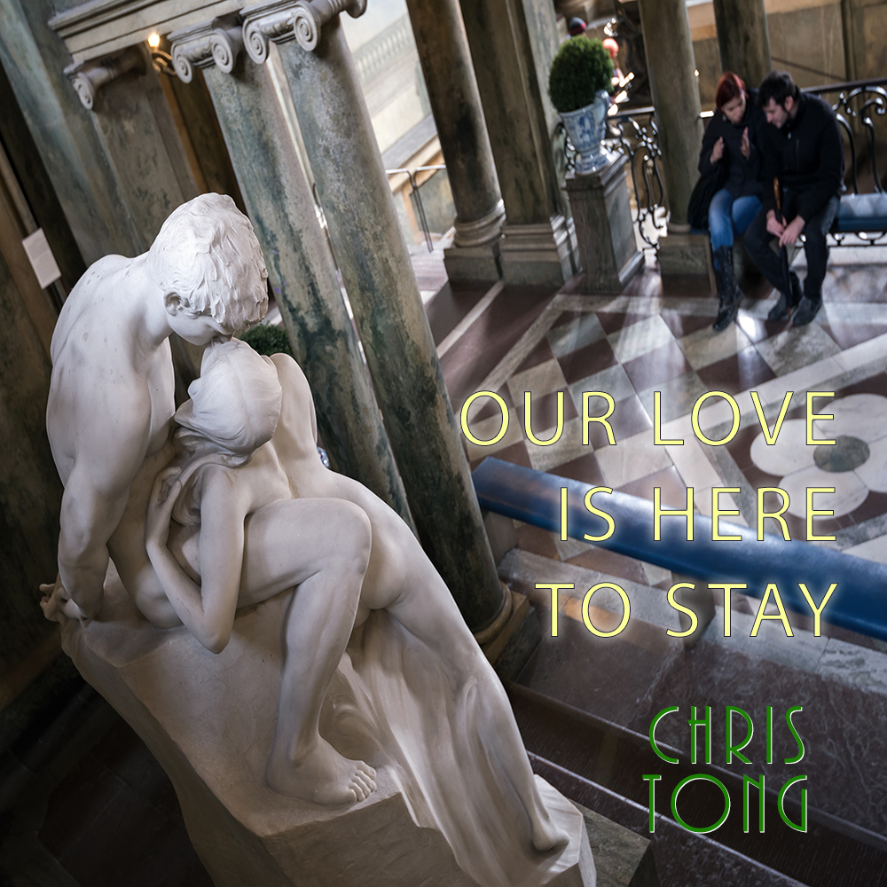 Our Love Is Here To Stay